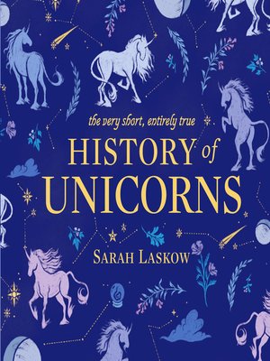 cover image of The Very Short, Entirely True History of Unicorns